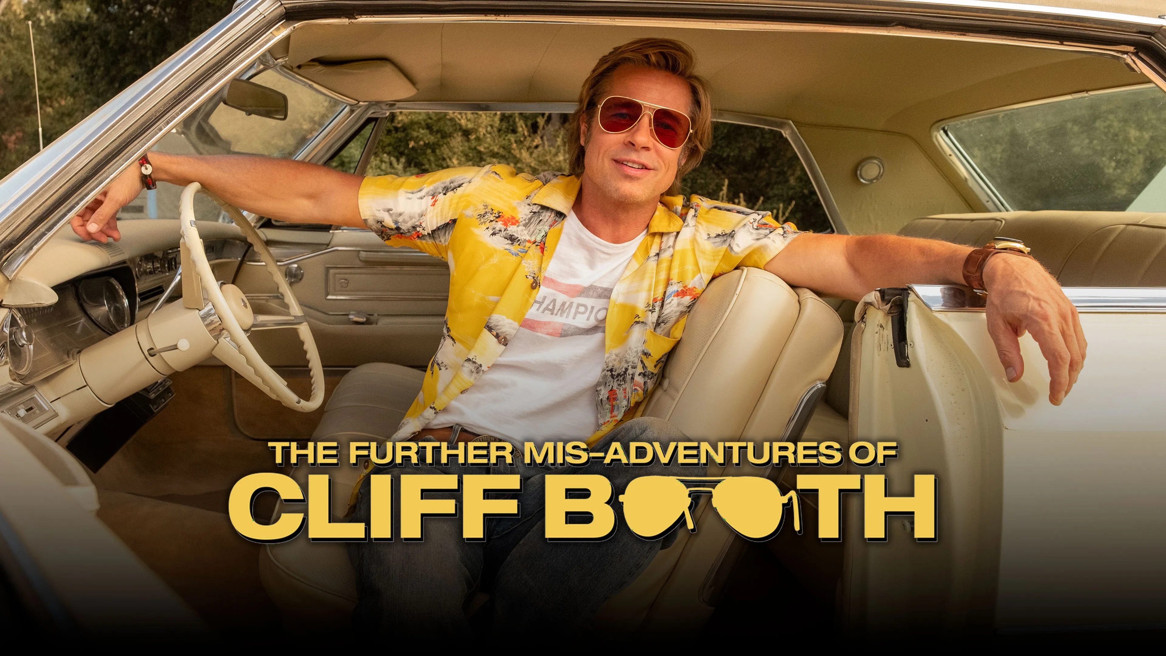 The Further Mis-Adventures of Cliff Booth